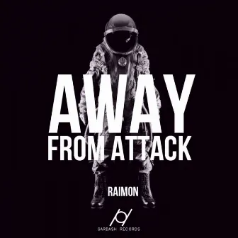 Away From Attack by Raimon