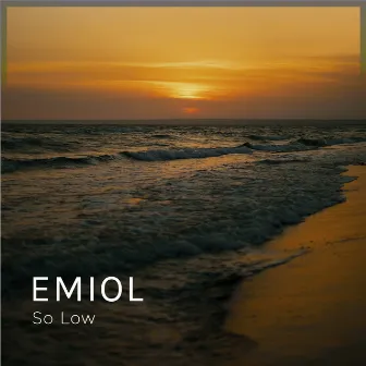 So Low by EMIOL