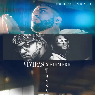 Viviras X Siempre by LD Legendary