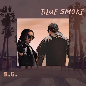 Blue Smoke by S.G.