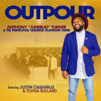 Outpour by The Pentecostal Takeover Fellowship Choir