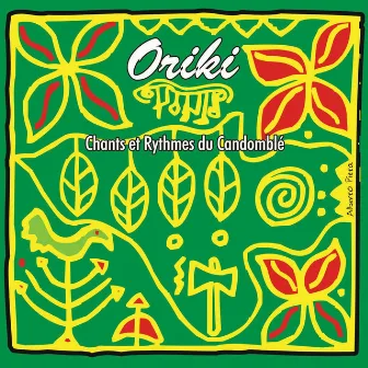 Oriki - Chants & danses du Candomble by Traditionnel