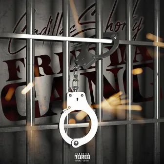 Free Da Gang by Cadillac Shorty