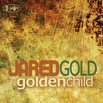 Golden Child by Jared Gold