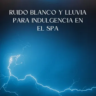 Llovizna Feliz: Ruido Blanco Y Lluvia Para Indulgencia En El Spa by 