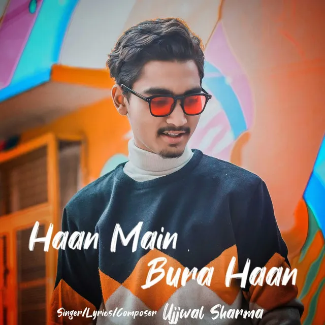 Haan Main Bura Haan