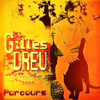 Parcours by Gilles Dreu