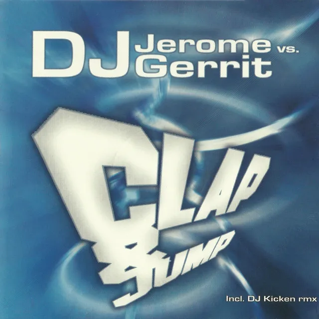 Clap & Jump (Dj Jerome vs. DJ Gerrit)