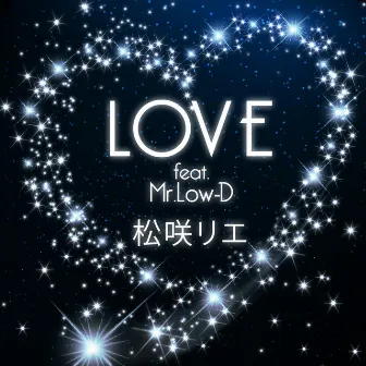 LOVE (feat. Mr.Low-D) by Rie Matsuzaki