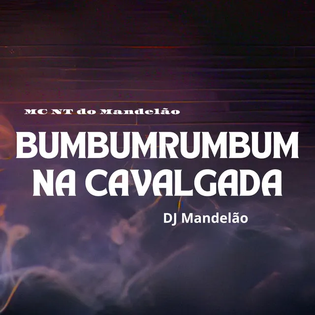 Bumbumrumbum na Cavalgada