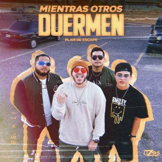 Mientras Otros Duermen by Plan de Escape