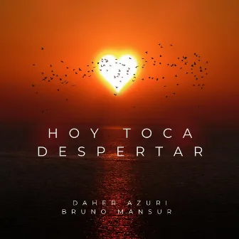 Hoy Toca Despertar by Daher Azuri