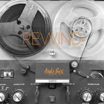 Rewind by Andy Box