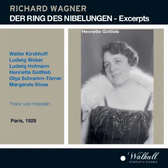 Der Ring des Nibelungen (Excerpts) - The complete recordings of the famous Pathe Ring 1929 by Ludwig Hofmann