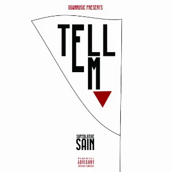 Tell 'em by Superlative Sain