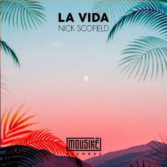 La Vida by Nick Scofield