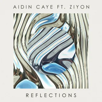 Reflections by Aidin Caye