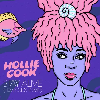 Stay Alive (Hempolics Remix) by Hollie Cook