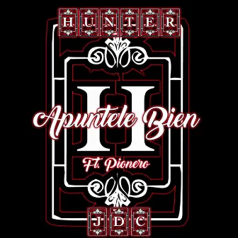 Apuntele Bien by Hunter JDC