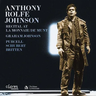 Anthony Rolfe Johnson | Recital at La Monnaie / De Munt (Live) by Graham Johnson