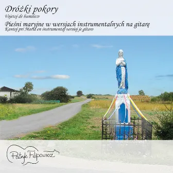 Dróżki pokory. Pieśni maryjne na gitarę by Patryk Filipowicz