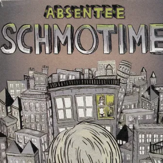 Schmotime by Absentee