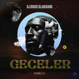 Geceler by DJ Bruce Blanchard