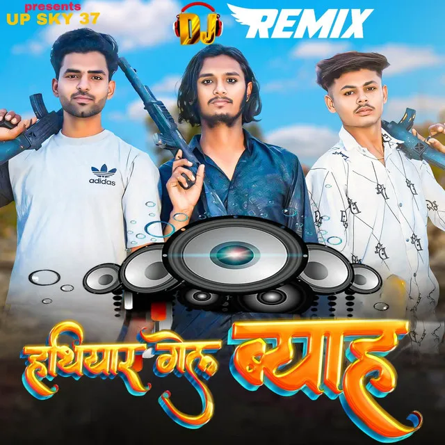 Hathiyar Gel byah (Dj remix)