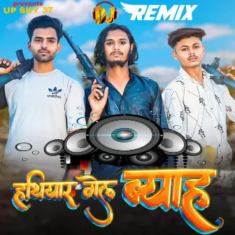 Hathiyar Gel byah (Dj remix) by Himanshu Falodiya