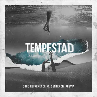 Tempestad by Good Refference