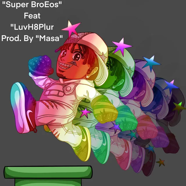 ‘Super BroEos’