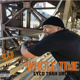 Whole Time by Cyco Thah Urchin