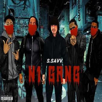 N GANG by S.Savv