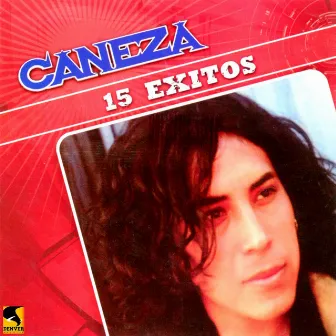 15 Éxitos by Caneza