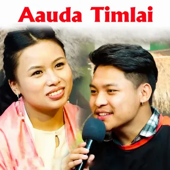 Aauda Timlai by Nirjala Gurung