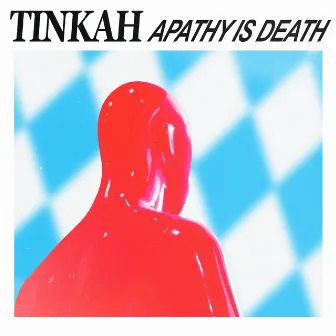 Apathy Is Death by Tinkah