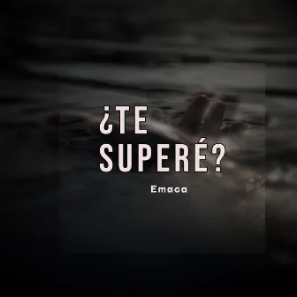 ¿Te Superé? by Emaca