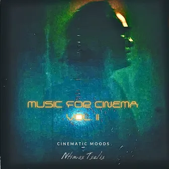 Music for Cinema Vol. II by Ntinos Tselis