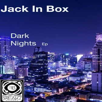 Dark Nights by Jack In Box