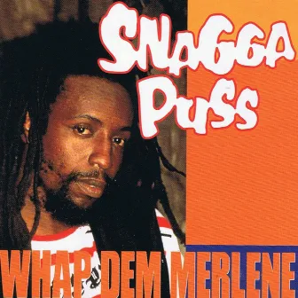 Whap Dem Merlene by Snagga Puss