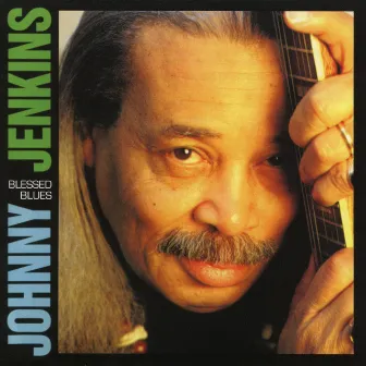 Blessed Blues by Johnny Jenkins