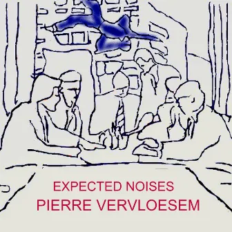 Expected Noises by Pierre Vervloesem