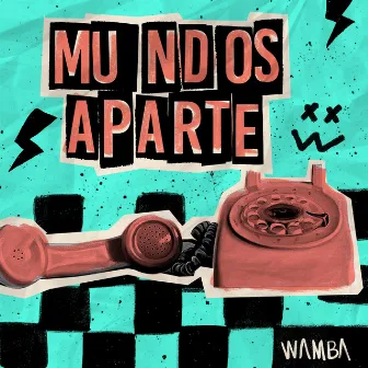 Mundos Aparte by Wamba