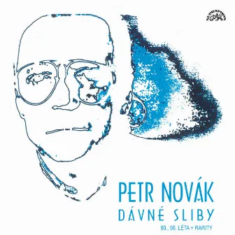 Dávné Sliby (80., 90. Léta + Rarity) by Petr Novak