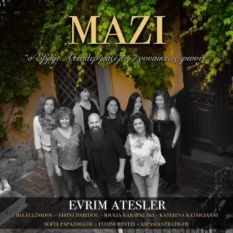 Mazi by Evrim Atesler