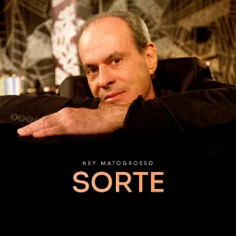 Sorte by Ney Matogrosso