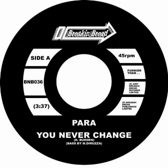 You Never Change/For Dance by Para