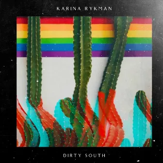 Dirty South by Karina Rykman