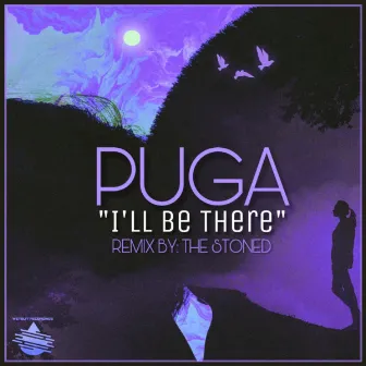 I'll Be There by Puga