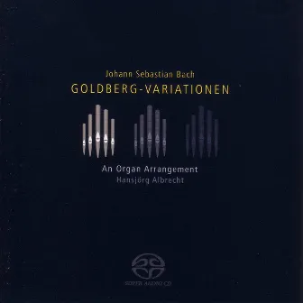 Bach, J.S.: Goldberg Variations, Bwv 988 (Arr. for Organ) by Hansjörg Albrecht